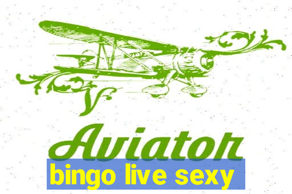 bingo live sexy